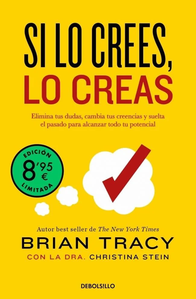 Si lo crees, lo creas — Brian Tracy